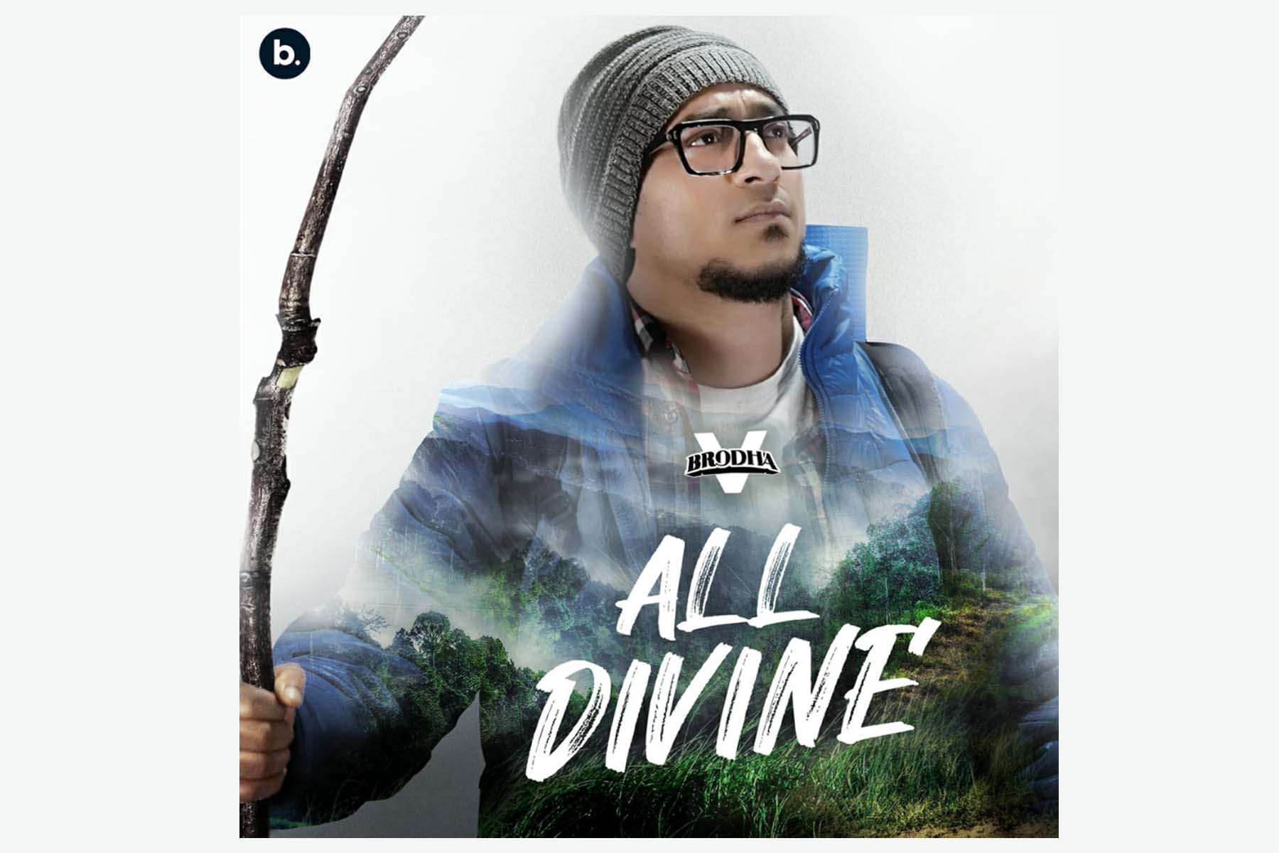"All Divine" Brodha V's latest released